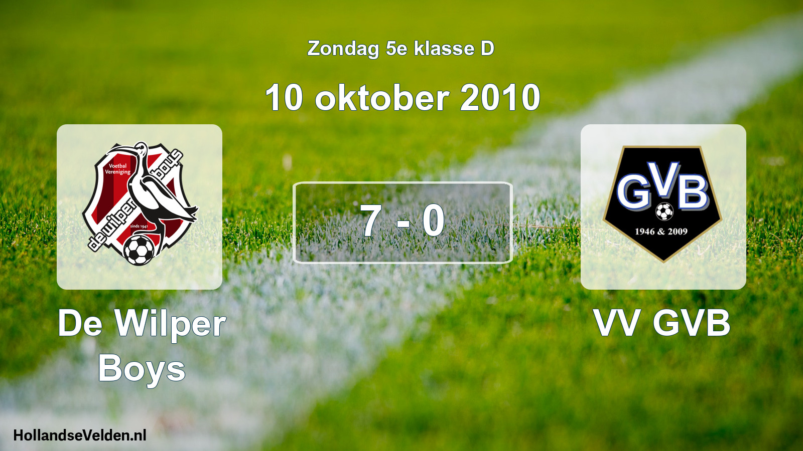 Total number of matches played: De Wilper Boys - VV GVB 7 - 0 (10 October 2010)