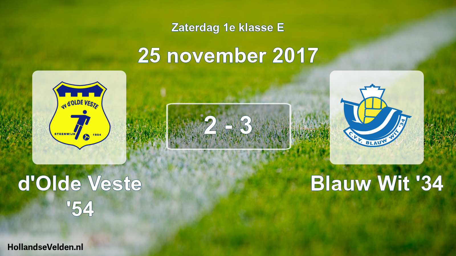 Total number of matches played: d'Olde Veste '54 - Blauw Wit '34 2 - 3 (25 November 2017)