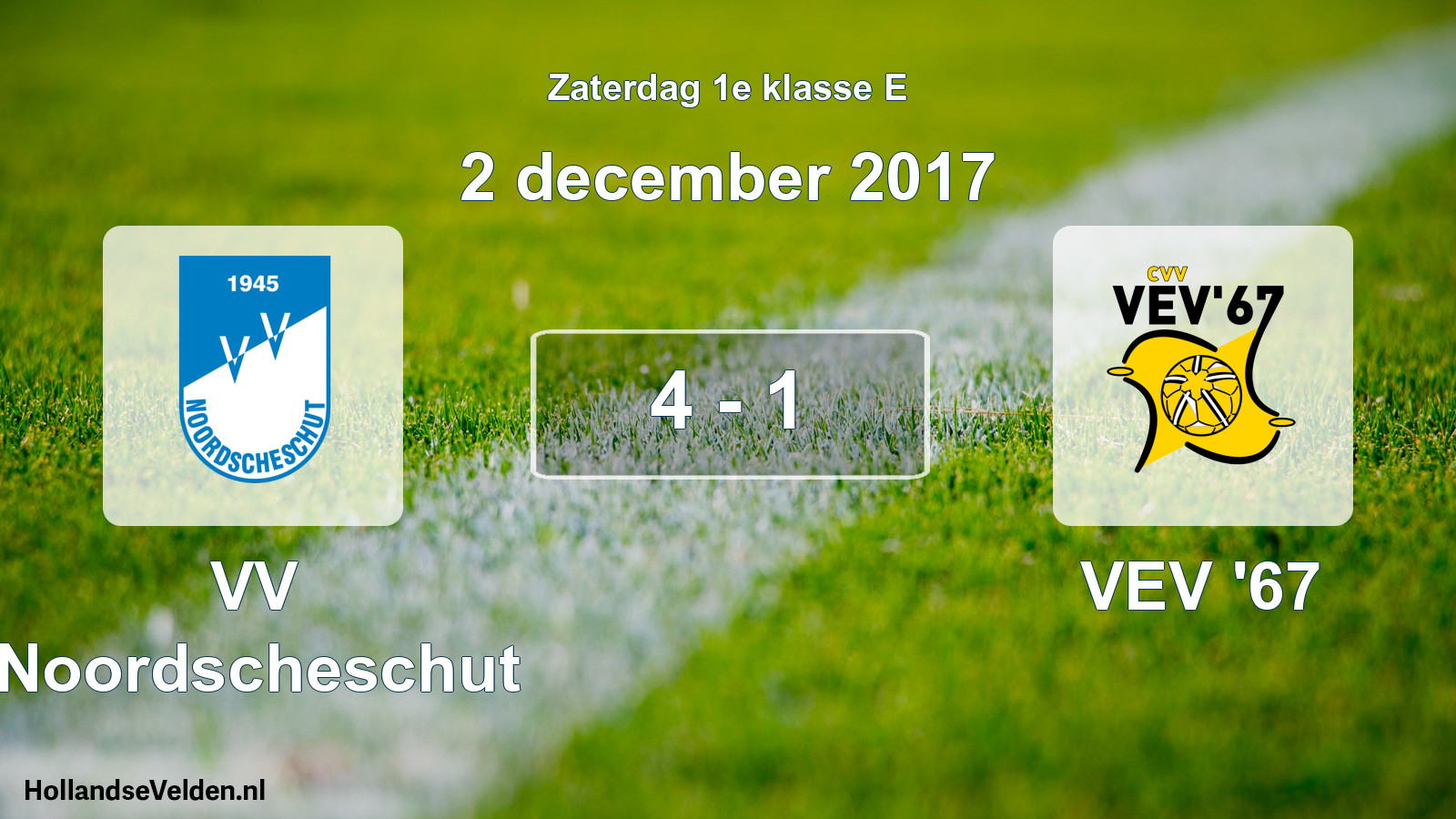 Total number of matches played: VV Noordscheschut - VEV '67 4 - 1 (2 December 2017)