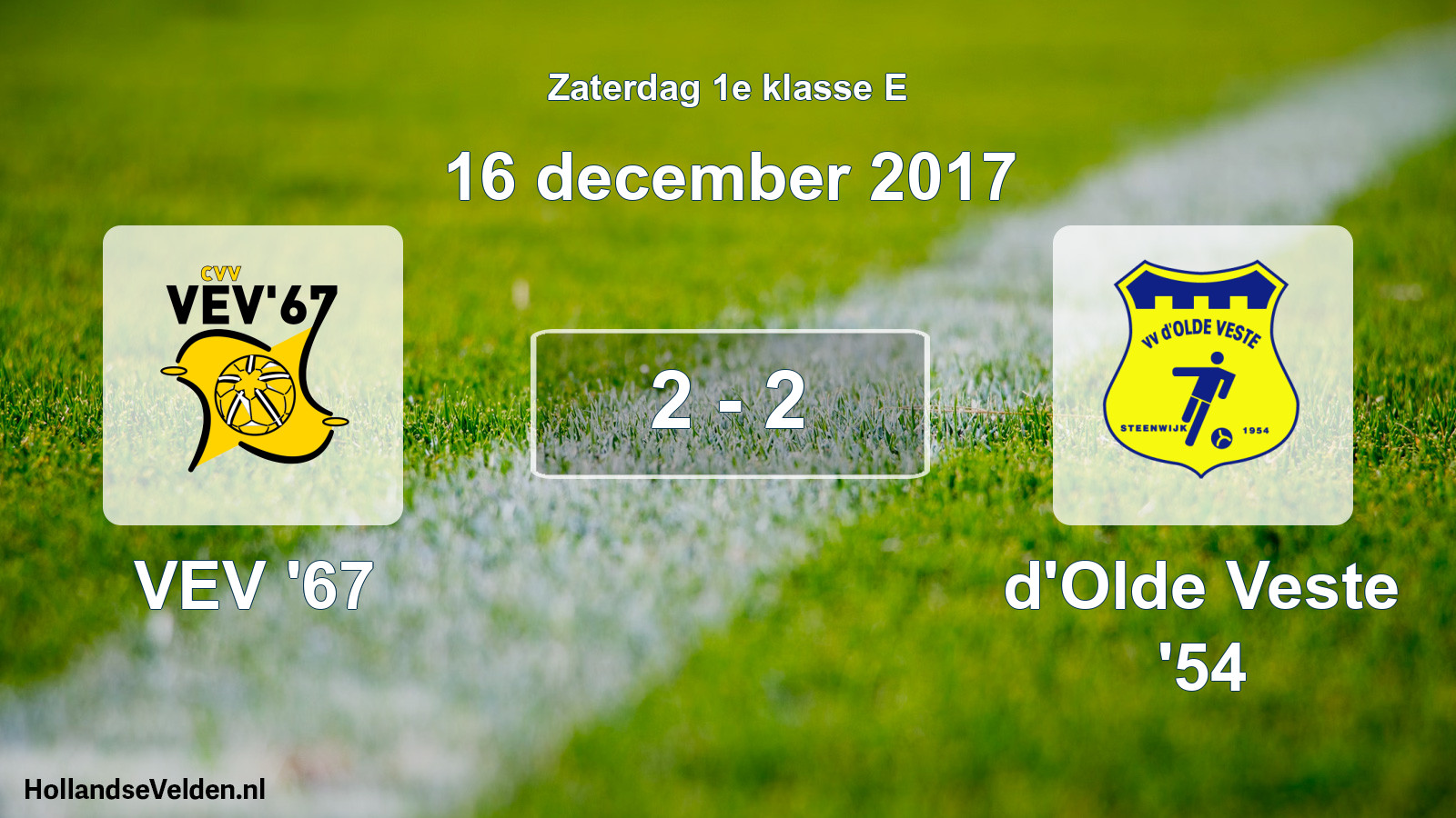 Total number of matches played: VEV '67 - d'Olde Veste '54 2 - 2 (16 December 2017)
