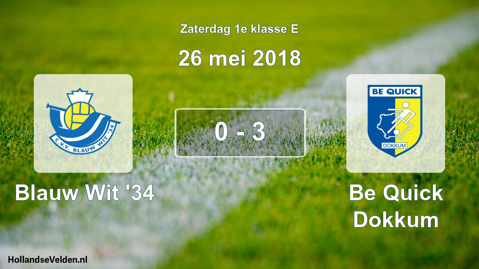Total number of matches played: Blauw Wit '34 - Be Quick Dokkum 0 - 3 (26 May 2018)