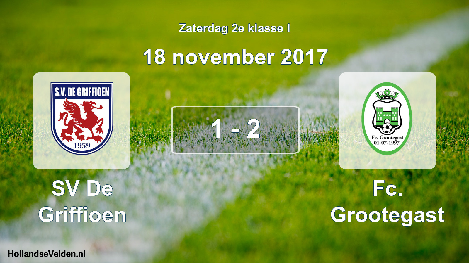 Total number of matches played: SV De Griffioen - Fc. Grootegast 1 - 2 (18 November 2017)