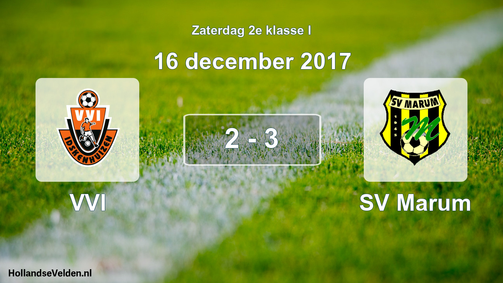 Total number of matches played: VVI - SV Marum 2 - 3 (16 December 2017)