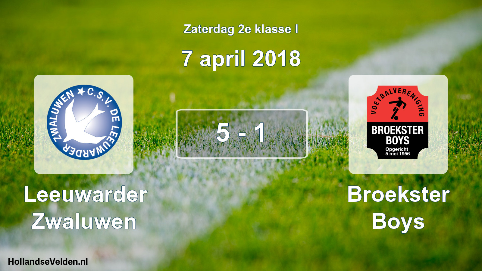 Total number of matches played: Leeuwarder Zwaluwen - Broekster Boys 5 - 1 (7 April 2018)