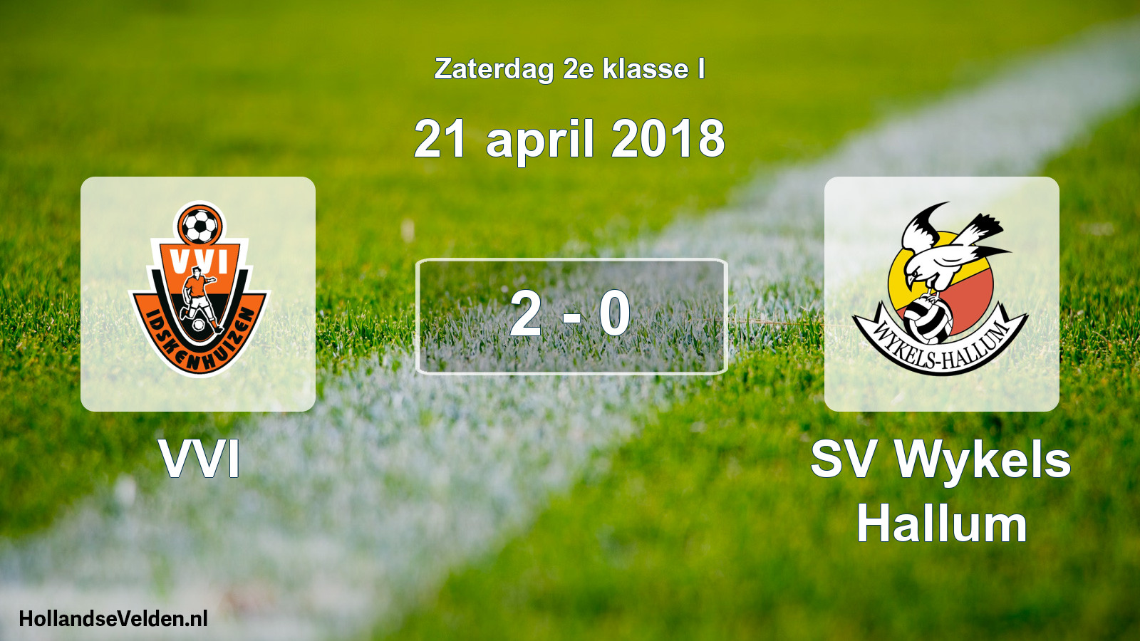 Total number of matches played: VVI - SV Wykels Hallum 2 - 0 (21 April 2018)
