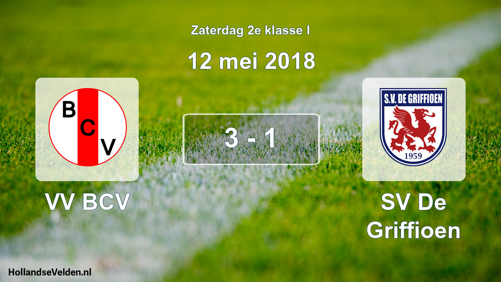 Total number of matches played: VV BCV - SV De Griffioen 3 - 1 (12 May 2018)