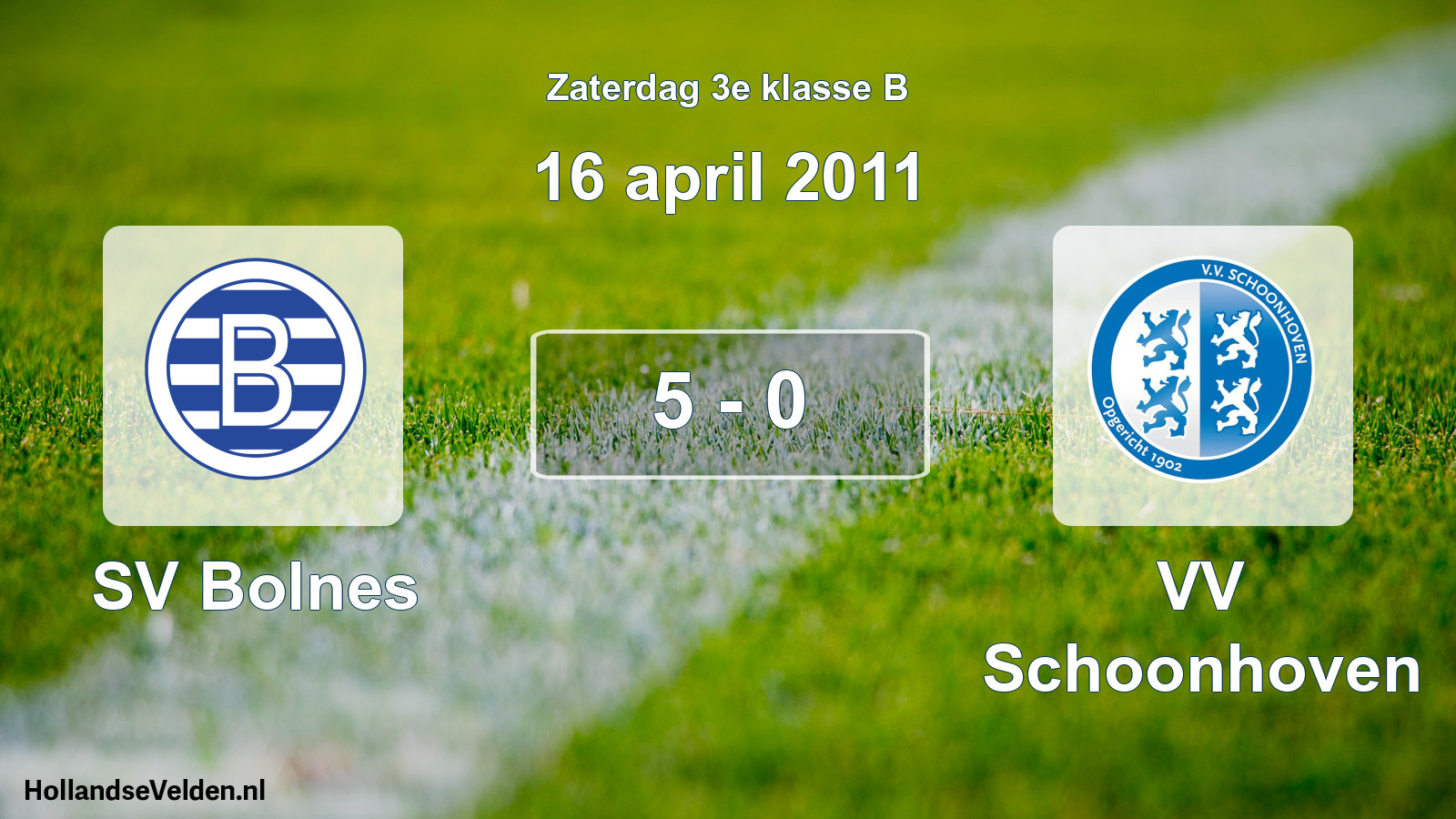 Total number of matches played: SV Bolnes - VV Schoonhoven 5 - 0 (16 April 2011)