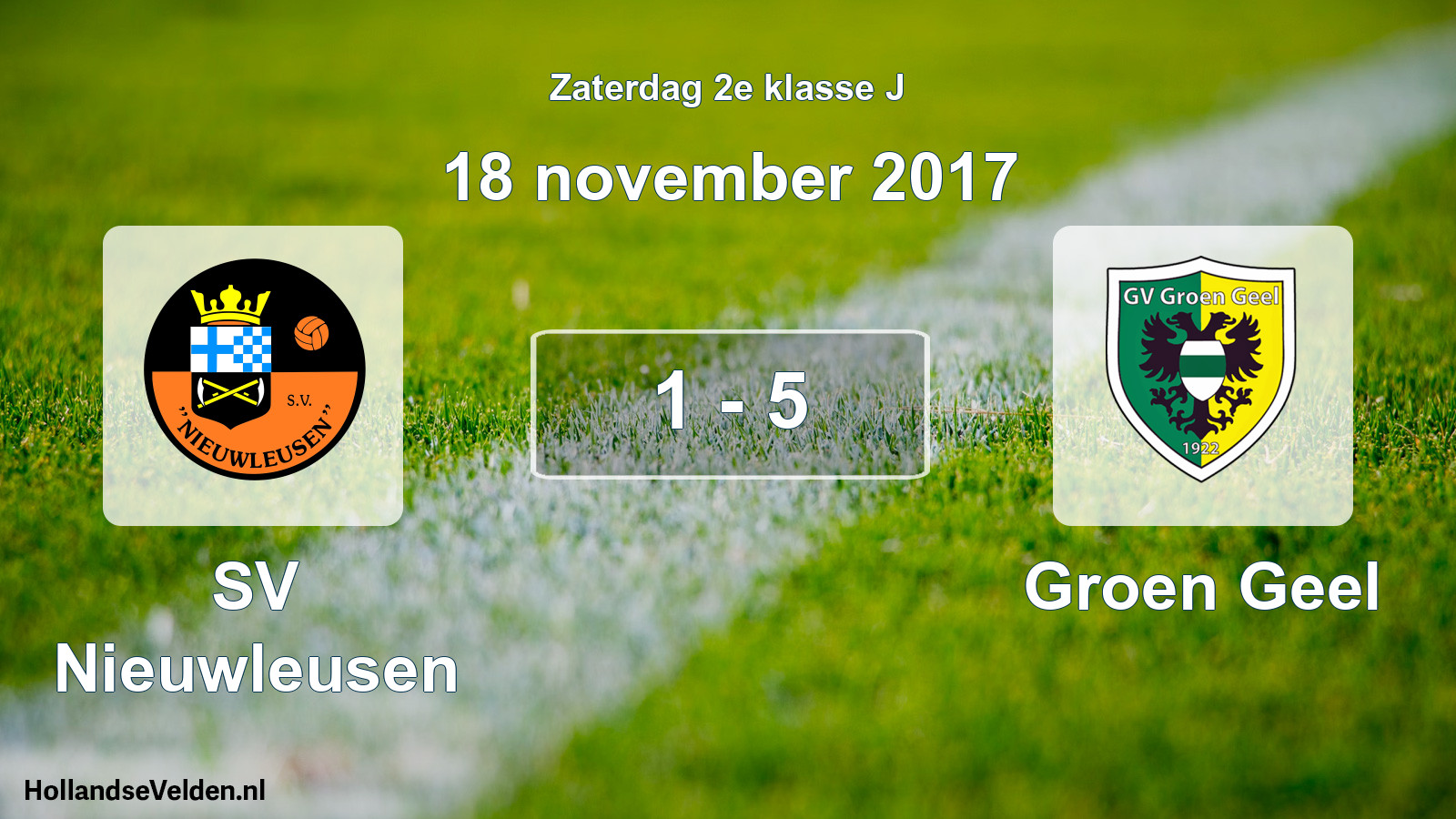 Total number of matches played: SV Nieuwleusen - Groen Geel 1 - 5 (18 November 2017)