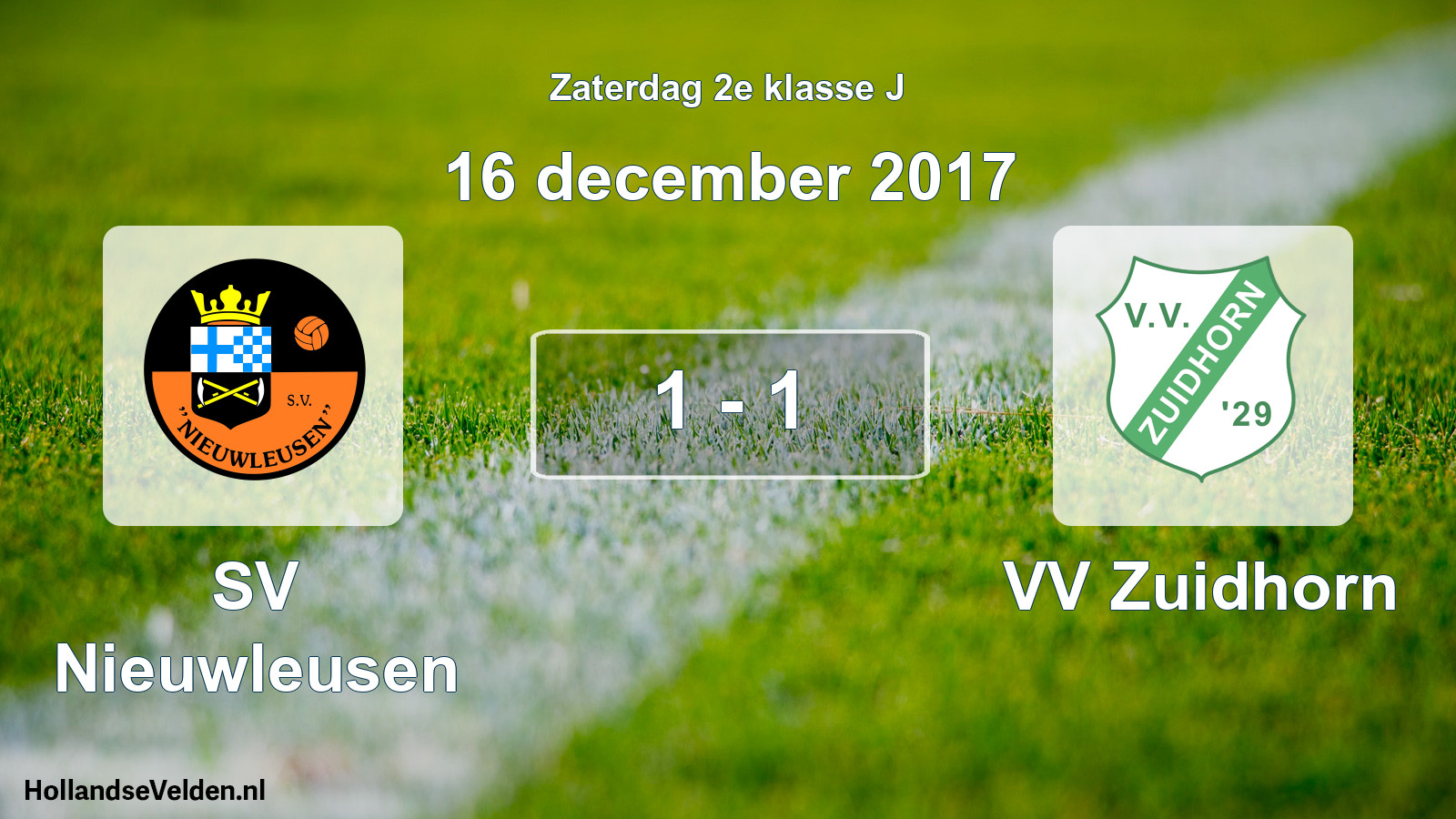 Total number of matches played: SV Nieuwleusen - VV Zuidhorn 1 - 1 (16 December 2017)