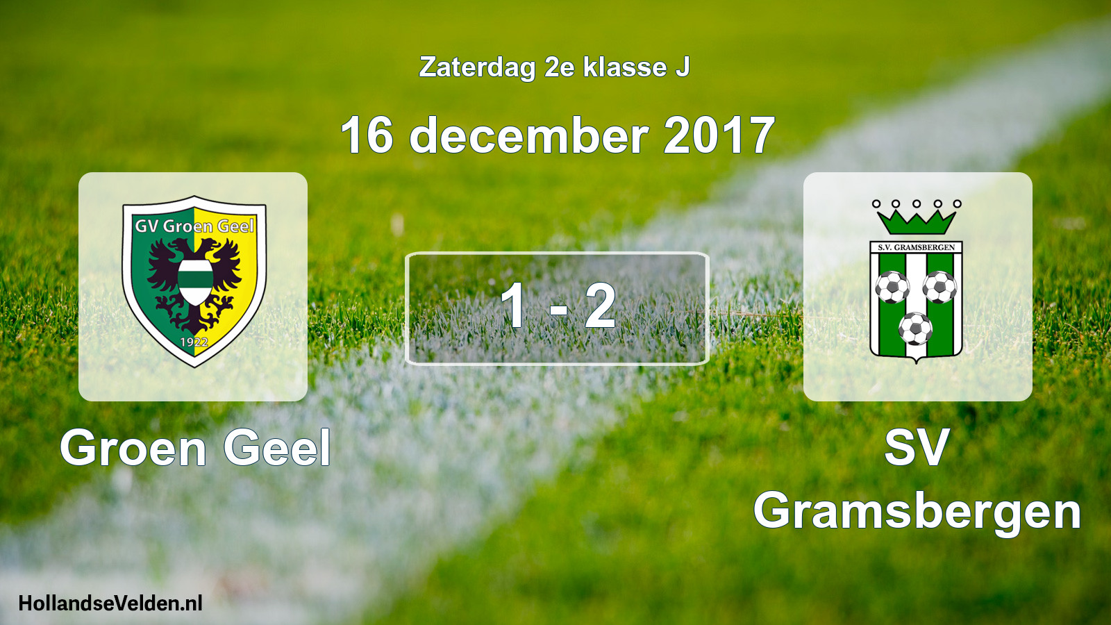 Total number of matches played: Groen Geel - SV Gramsbergen 1 - 2 (16 December 2017)