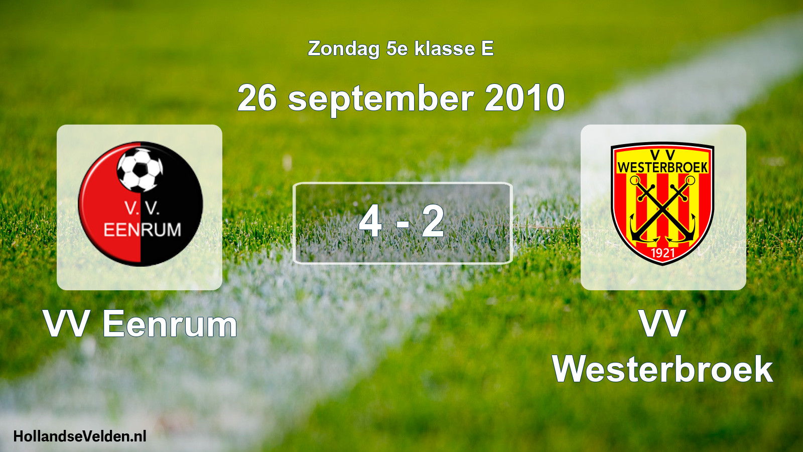 Total number of matches played: VV Eenrum - VV Westerbroek 4 - 2 (26 September 2010)