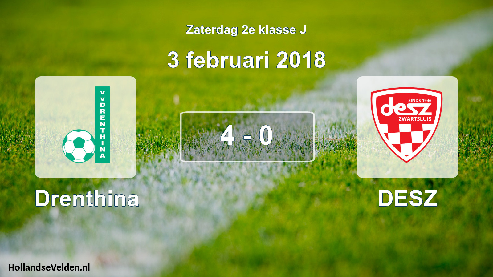 Total number of matches played: Drenthina - DESZ 4 - 0 (3 February 2018)