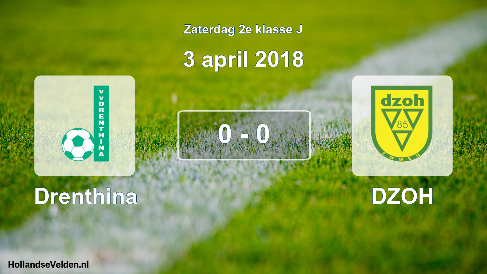 Total number of matches played: Drenthina - DZOH 0 - 0 (3 April 2018)