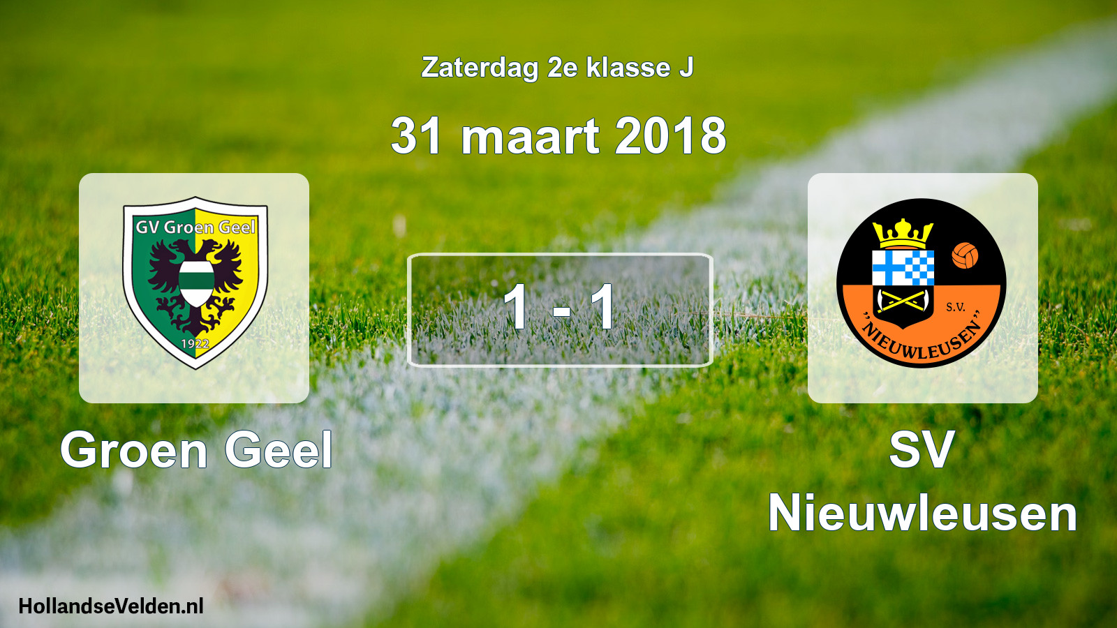 Total number of matches played: Groen Geel - SV Nieuwleusen 1 - 1 (31 March 2018)