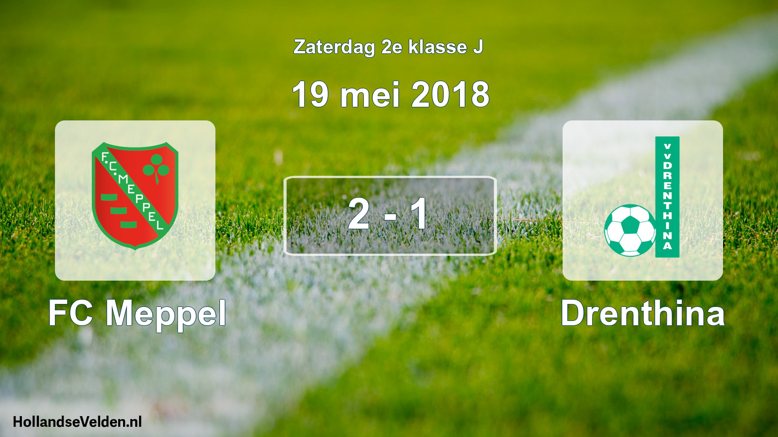 Total number of matches played: FC Meppel - Drenthina 2 - 1 (19 May 2018)