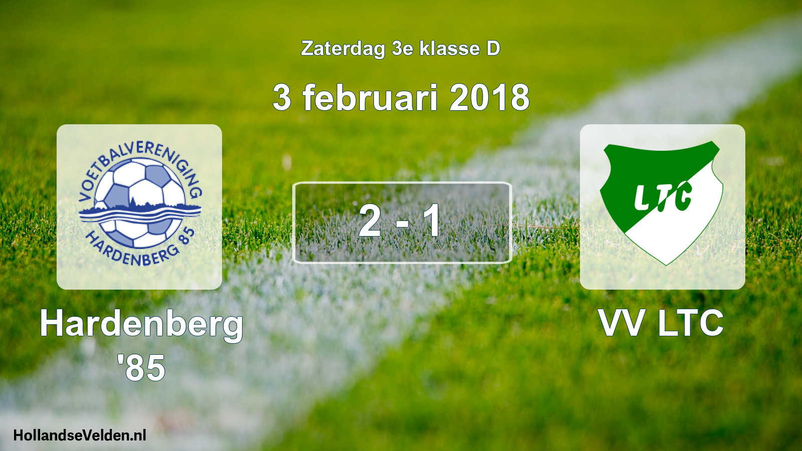 Total number of matches played: Hardenberg '85 - VV LTC 2 - 1 (3 February 2018)