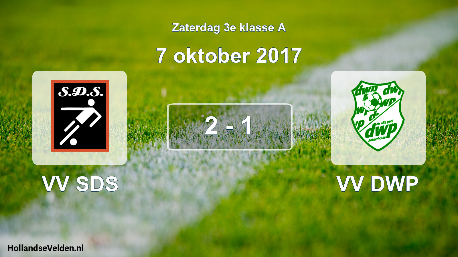 Total number of matches played: VV SDS - VV DWP 2 - 1 (7 October 2017)