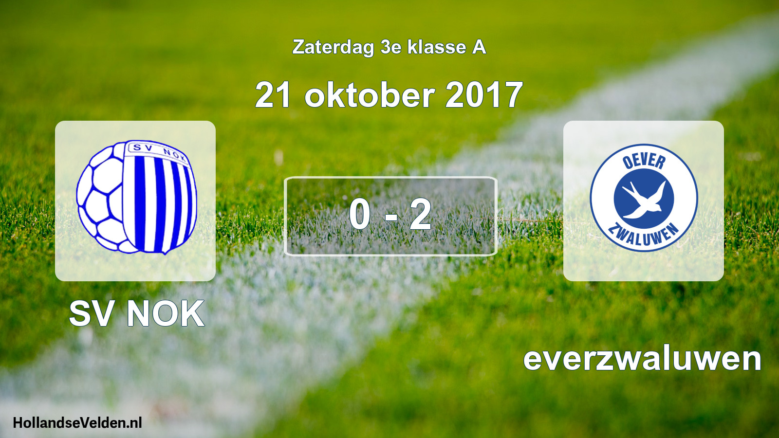 Total number of matches played: SV NOK - Oeverzwaluwen 0 - 2 (21 October 2017)