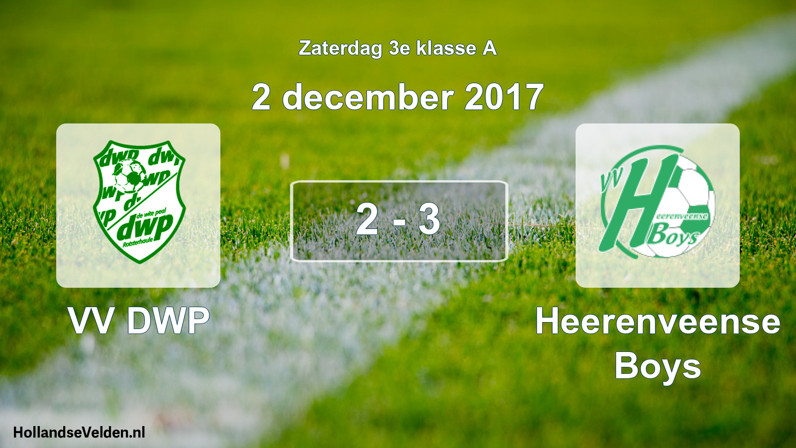 Total number of matches played: VV DWP - Heerenveense Boys 2 - 3 (2 December 2017)