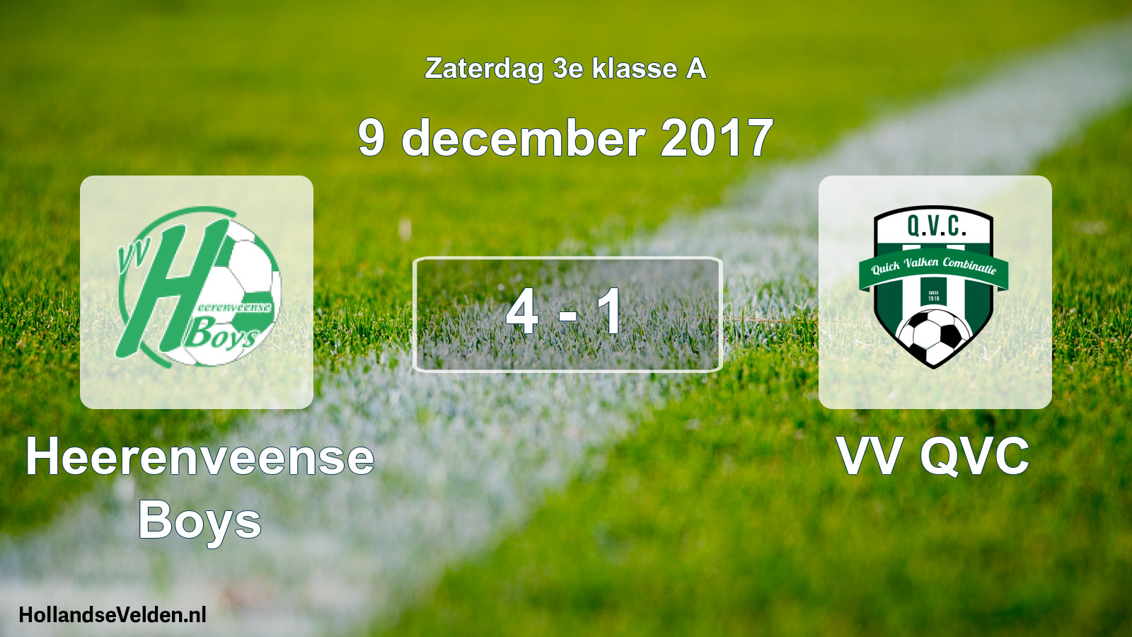Total number of matches played: Heerenveense Boys - VV QVC 4 - 1 (9 December 2017)