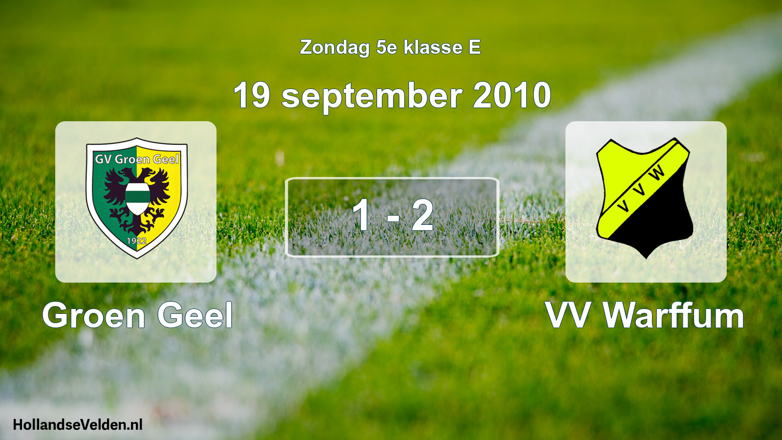 Total number of matches played: Groen Geel - VV Warffum 1 - 2 (19 September 2010)