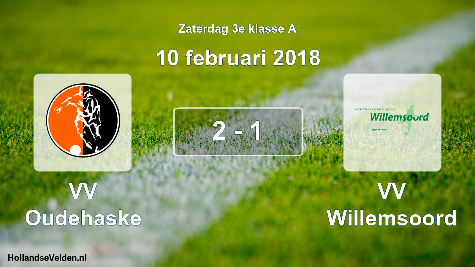 Total number of matches played: VV Oudehaske - VV Willemsoord 2 - 1 (10 February 2018)