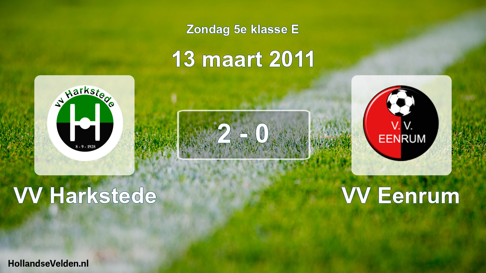 Total number of matches played: VV Harkstede - VV Eenrum 2 - 0 (13 March 2011)