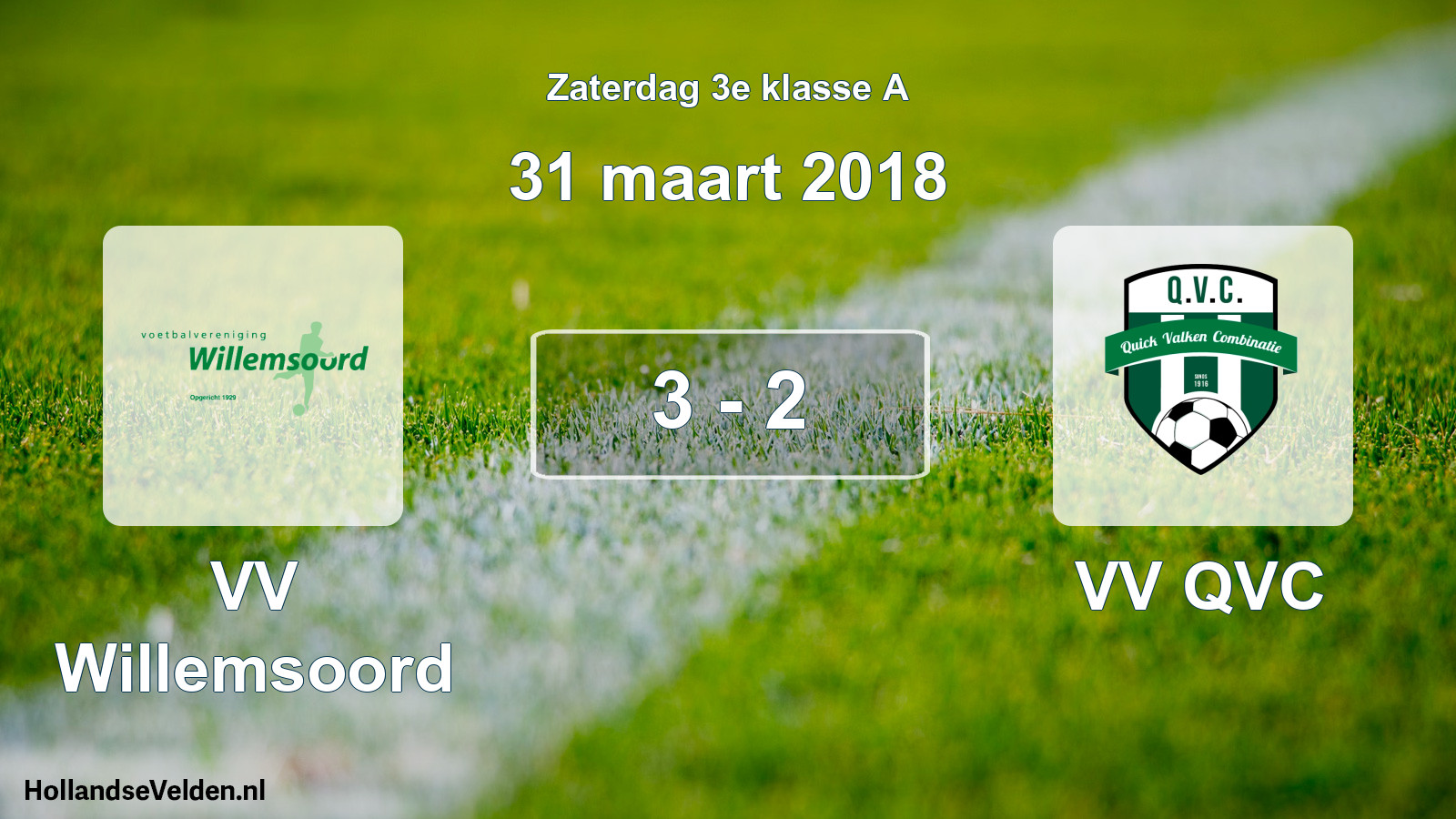 Total number of matches played: VV Willemsoord - VV QVC 3 - 2 (31 March 2018)