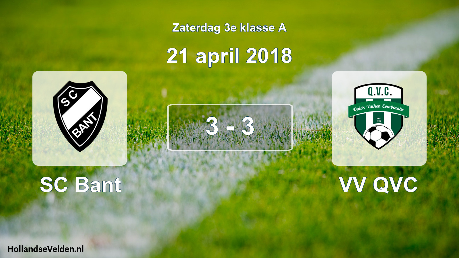 Total number of matches played: SC Bant - VV QVC 3 - 3 (21 April 2018)