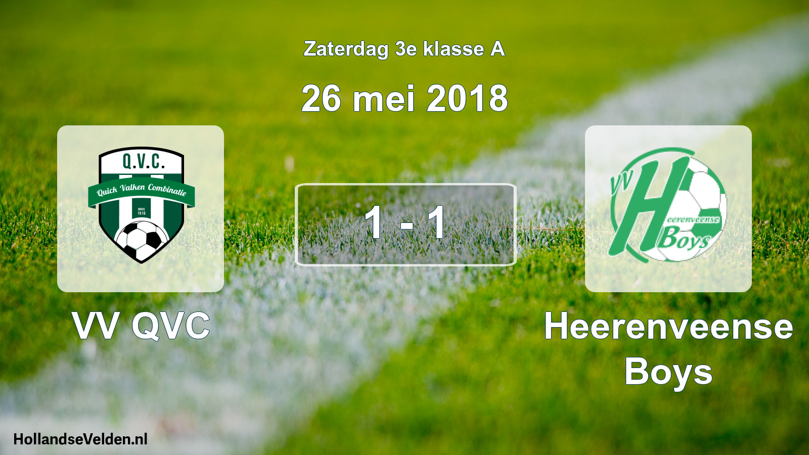 Total number of matches played: VV QVC - Heerenveense Boys 1 - 1 (26 May 2018)