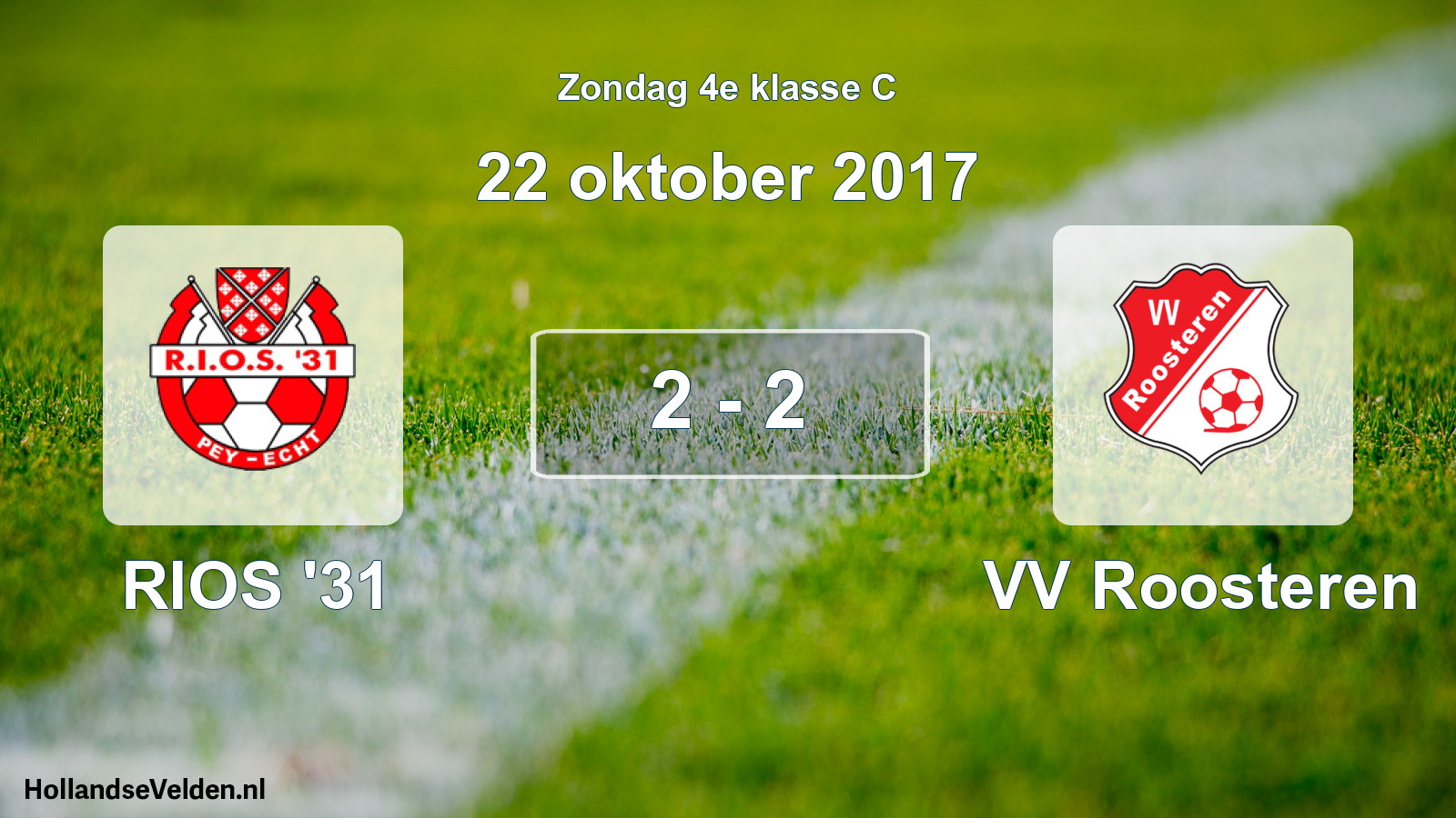 Total number of matches played: RIOS '31 - VV Roosteren 2 - 2 (22 October 2017)