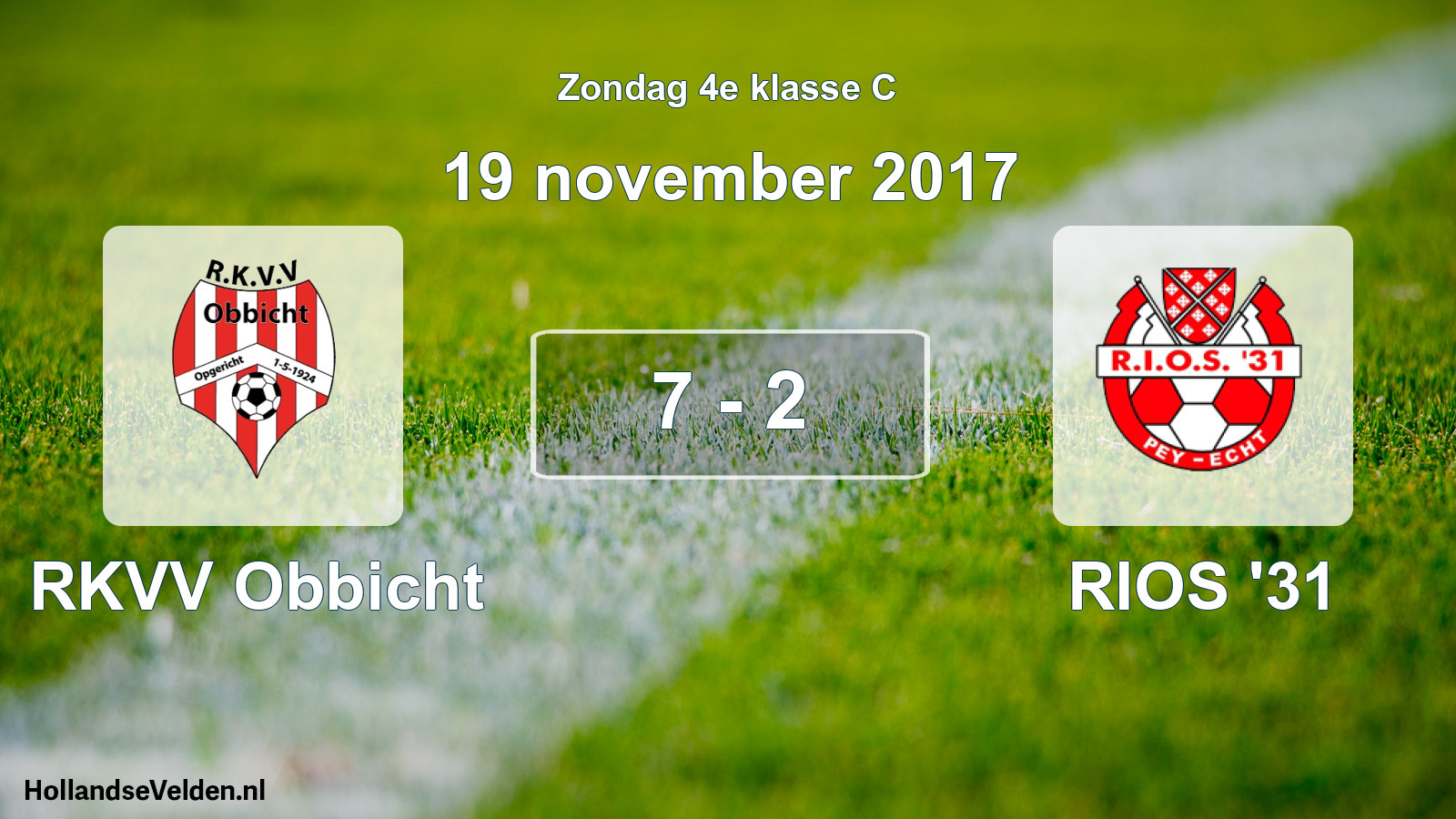 Total number of matches played: RKVV Obbicht - RIOS '31 7 - 2 (19 November 2017)