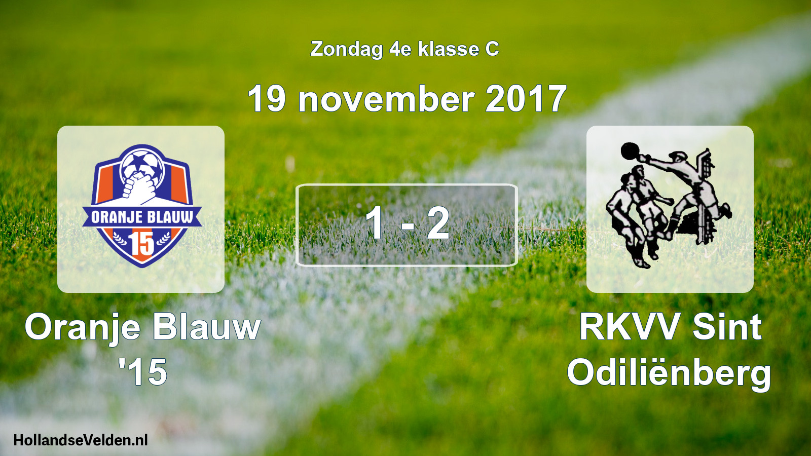 Total number of matches played: Oranje Blauw '15 - RKVV Sint Odiliënberg 1 - 2 (19 November 2017)