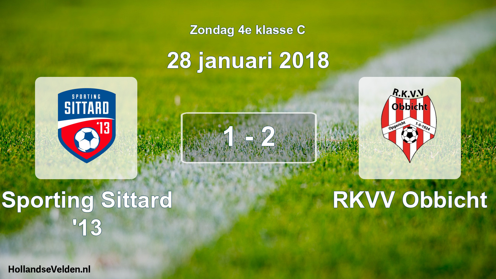 Total number of matches played: Sporting Sittard '13 - RKVV Obbicht 1 - 2 (28 January 2018)
