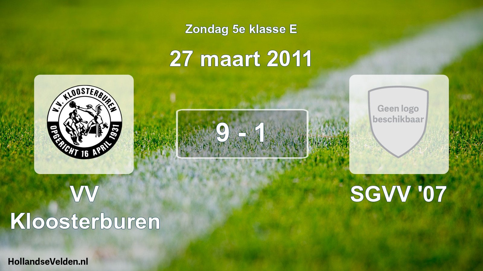 Total number of matches played: VV Kloosterburen - SGVV '07 9 - 1 (27 March 2011)