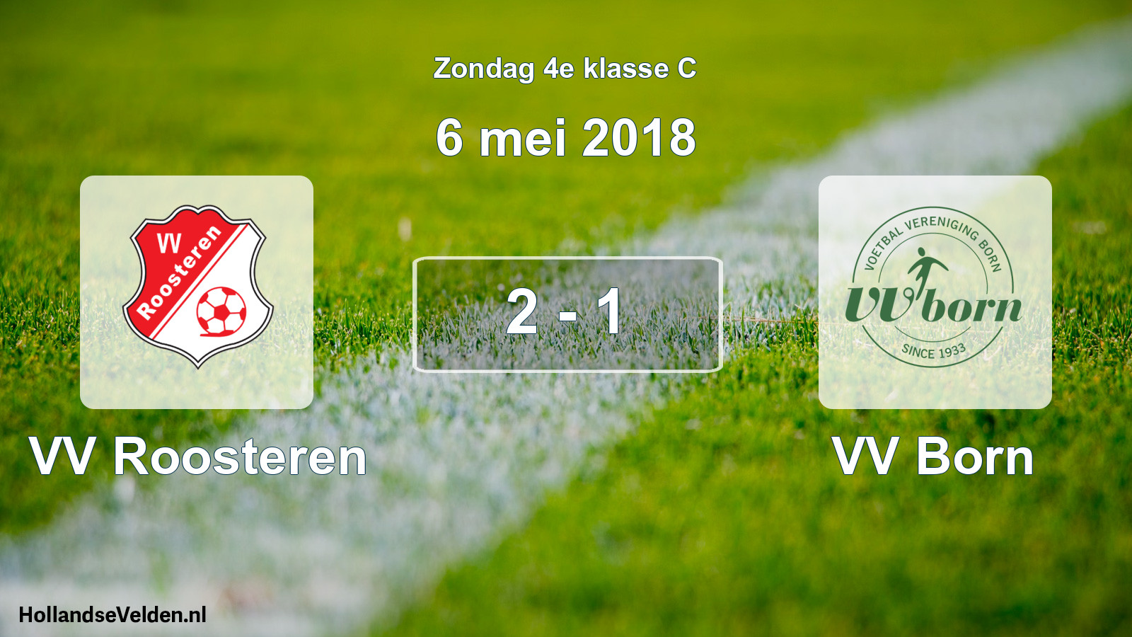 Total number of matches played: VV Roosteren - VV Born 2 - 1 (6 May 2018)