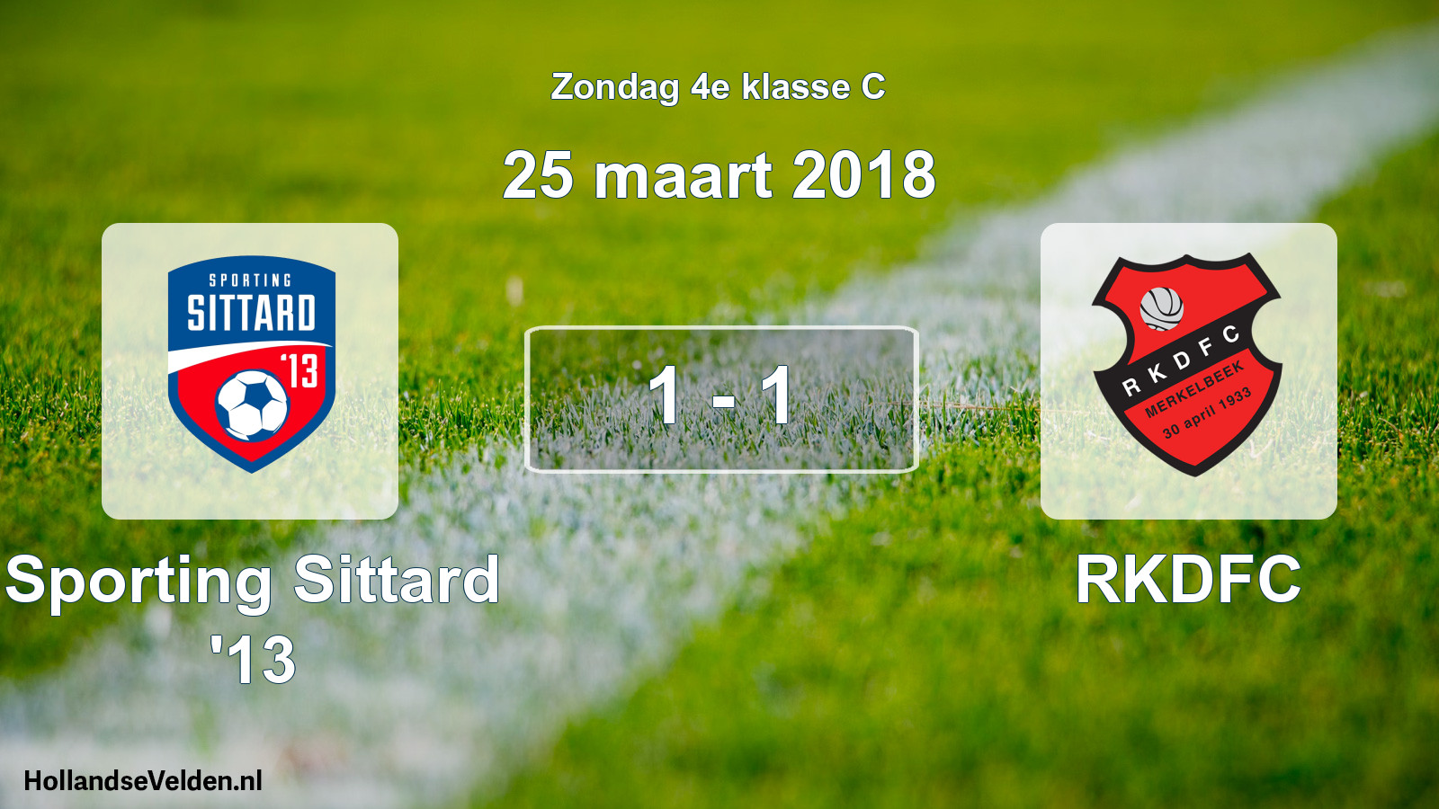 Total number of matches played: Sporting Sittard '13 - RKDFC 1 - 1 (25 March 2018)
