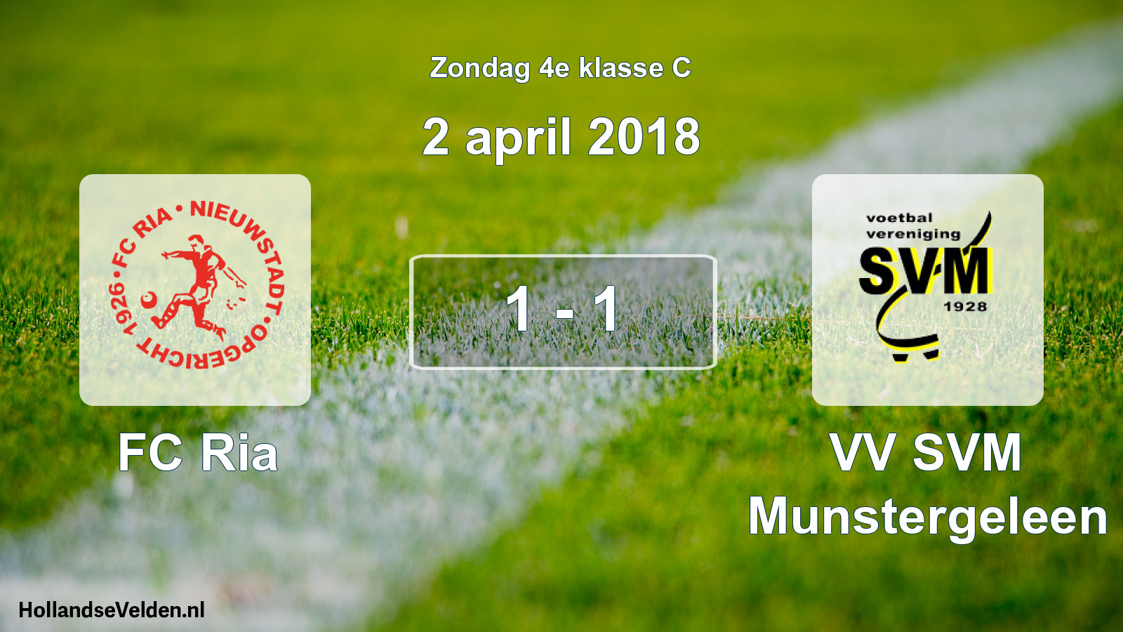 Total number of matches played: FC Ria - VV SVM Munstergeleen 1 - 1 (2 April 2018)