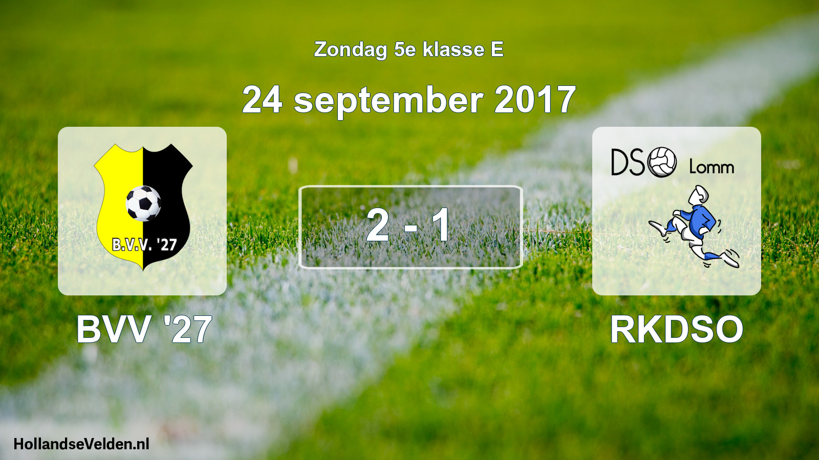 Total number of matches played: BVV '27 - RKDSO 2 - 1 (24 September 2017)