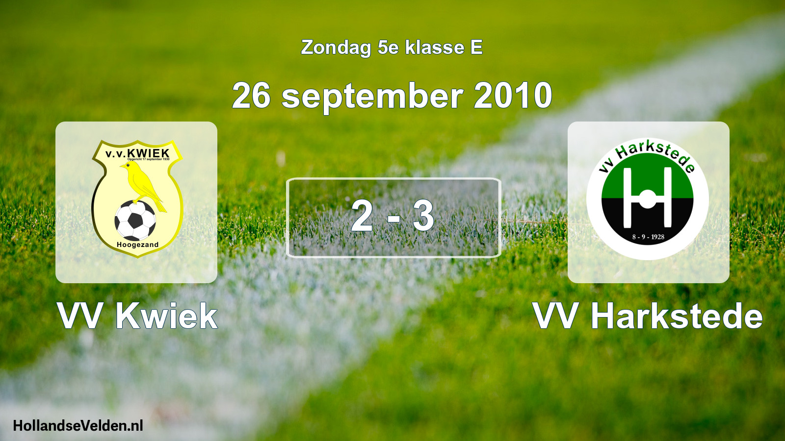 Total number of matches played: VV Kwiek - VV Harkstede 2 - 3 (26 September 2010)