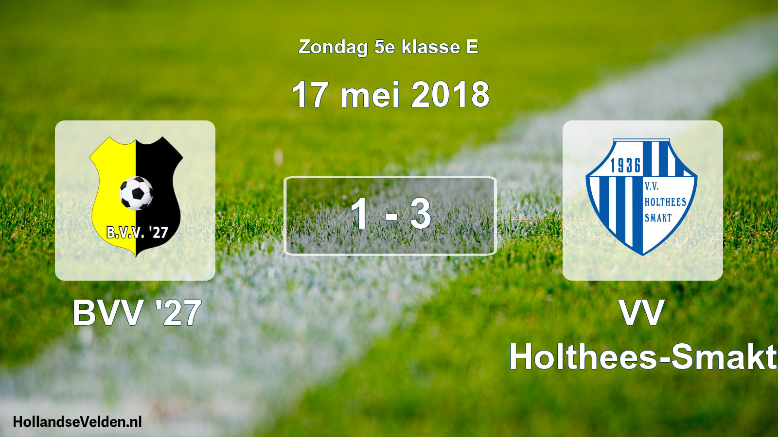Total number of matches played: BVV '27 - VV Holthees-Smakt 1 - 3 (17 May 2018)