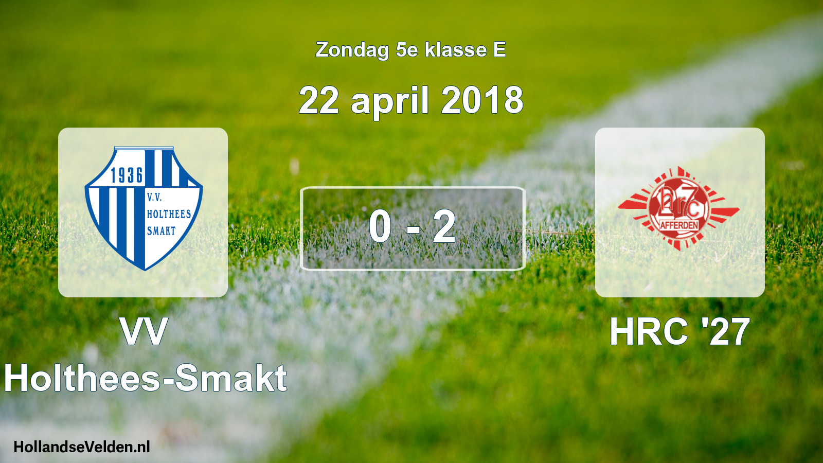 Total number of matches played: VV Holthees-Smakt - HRC '27 0 - 2 (22 April 2018)