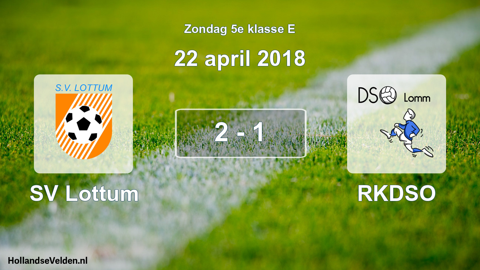 Total number of matches played: SV Lottum - RKDSO 2 - 1 (22 April 2018)