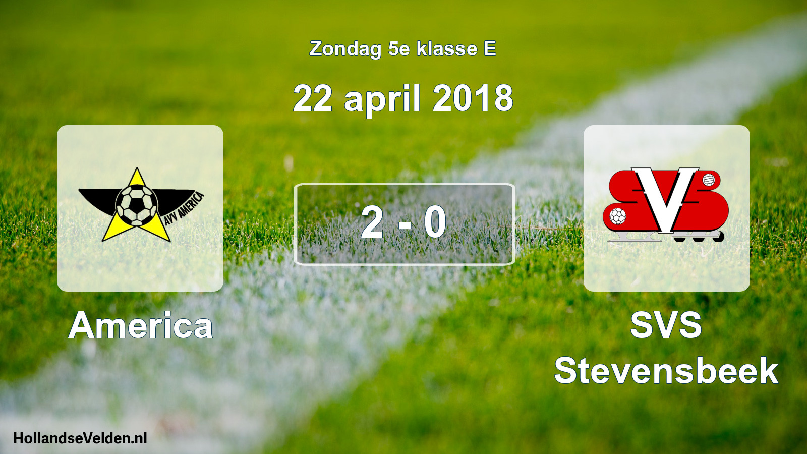 Total number of matches played: America - SVS Stevensbeek 2 - 0 (22 April 2018)