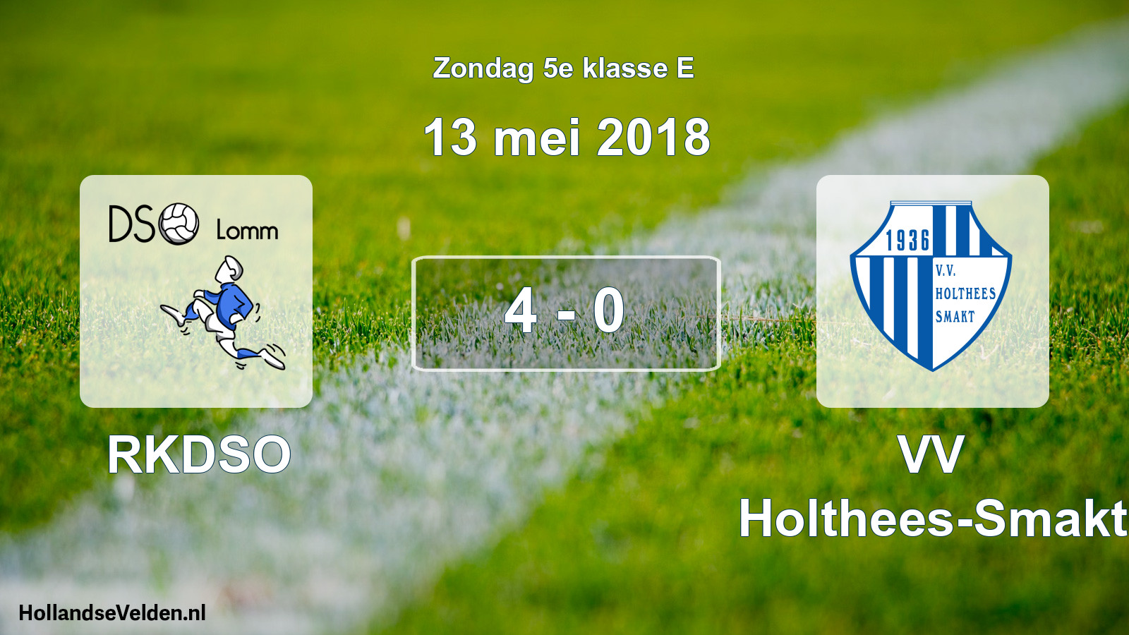 Total number of matches played: RKDSO - VV Holthees-Smakt 4 - 0 (13 May 2018)
