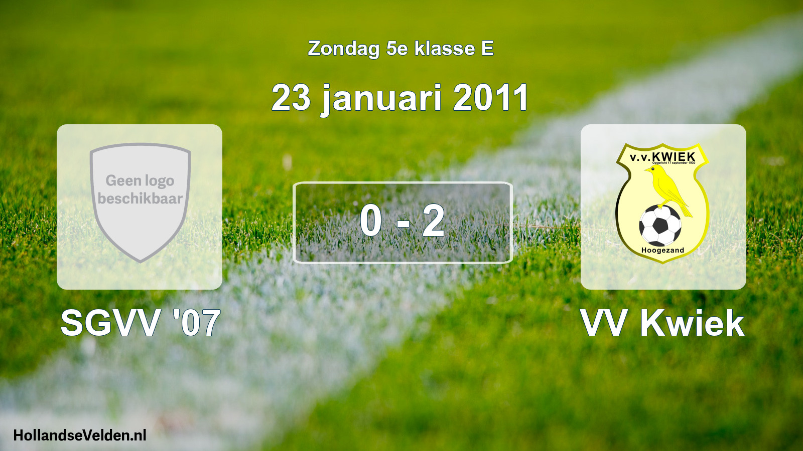 Total number of matches played: SGVV '07 - VV Kwiek 0 - 2 (23 January 2011)