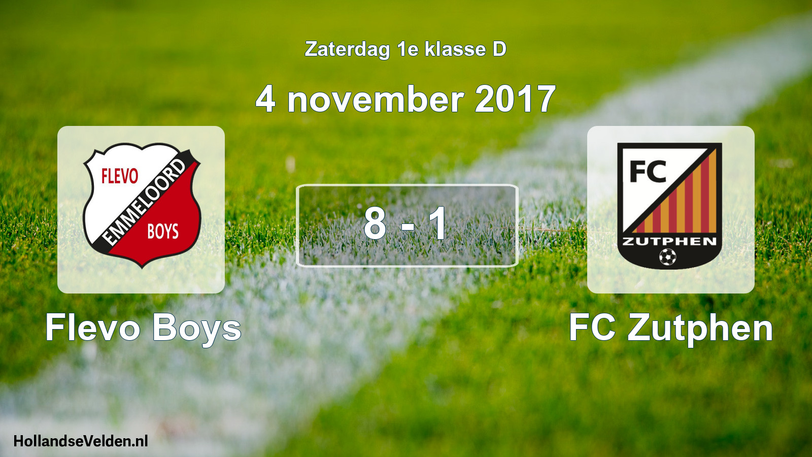 Total number of matches played: Flevo Boys - FC Zutphen 8 - 1 (4 November 2017)