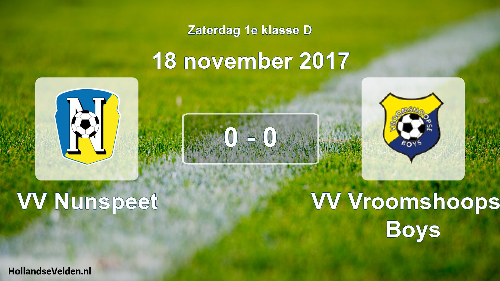 Total number of matches played: VV Nunspeet - VV Vroomshoopse Boys 0 - 0 (18 November 2017)