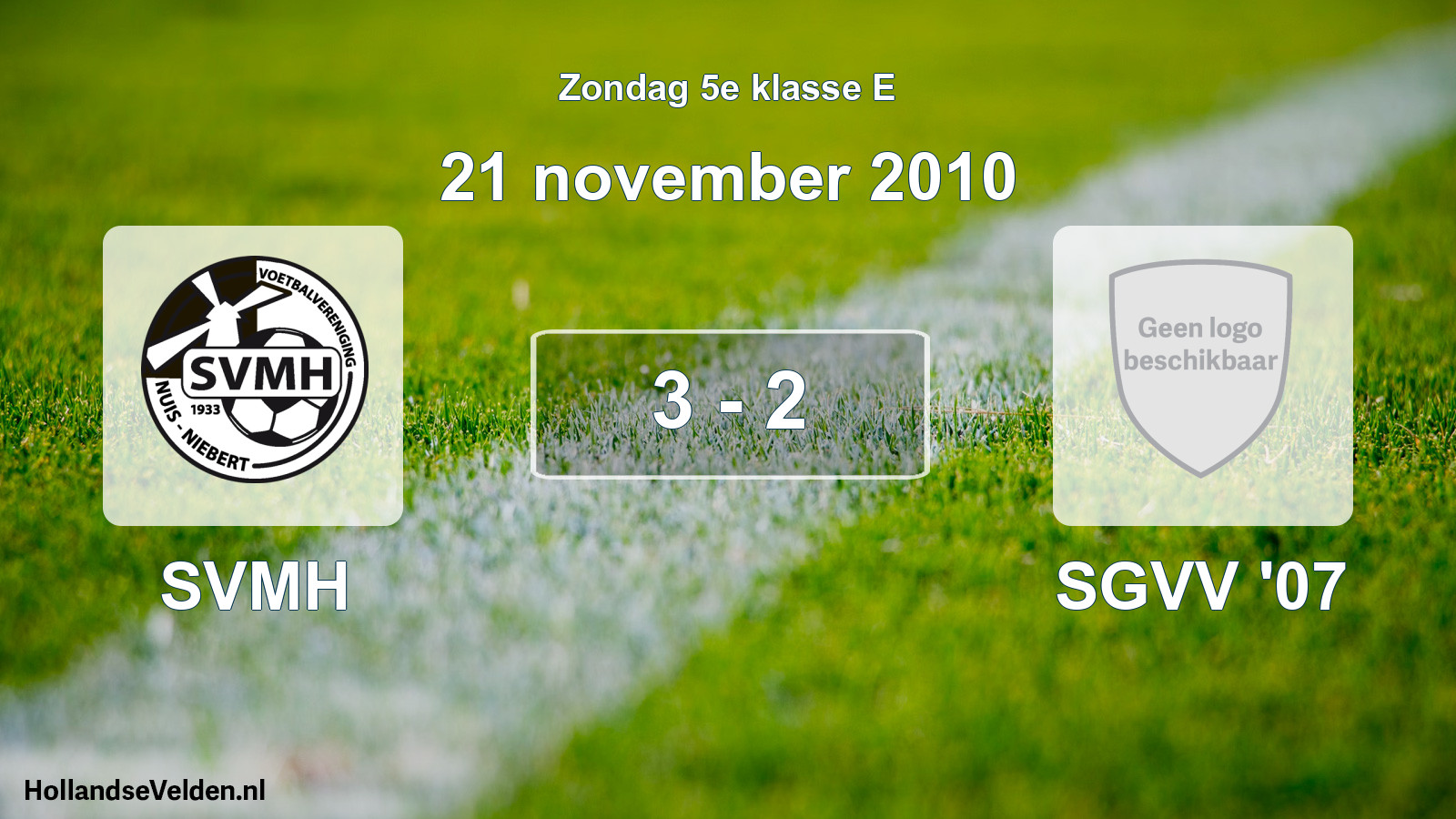 Total number of matches played: SVMH - SGVV '07 3 - 2 (21 November 2010)
