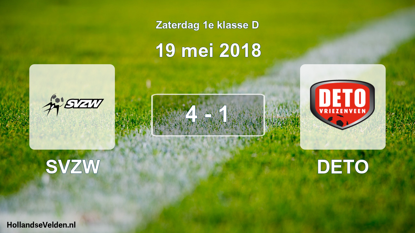 Total number of matches played: SVZW - DETO 4 - 1 (19 May 2018)